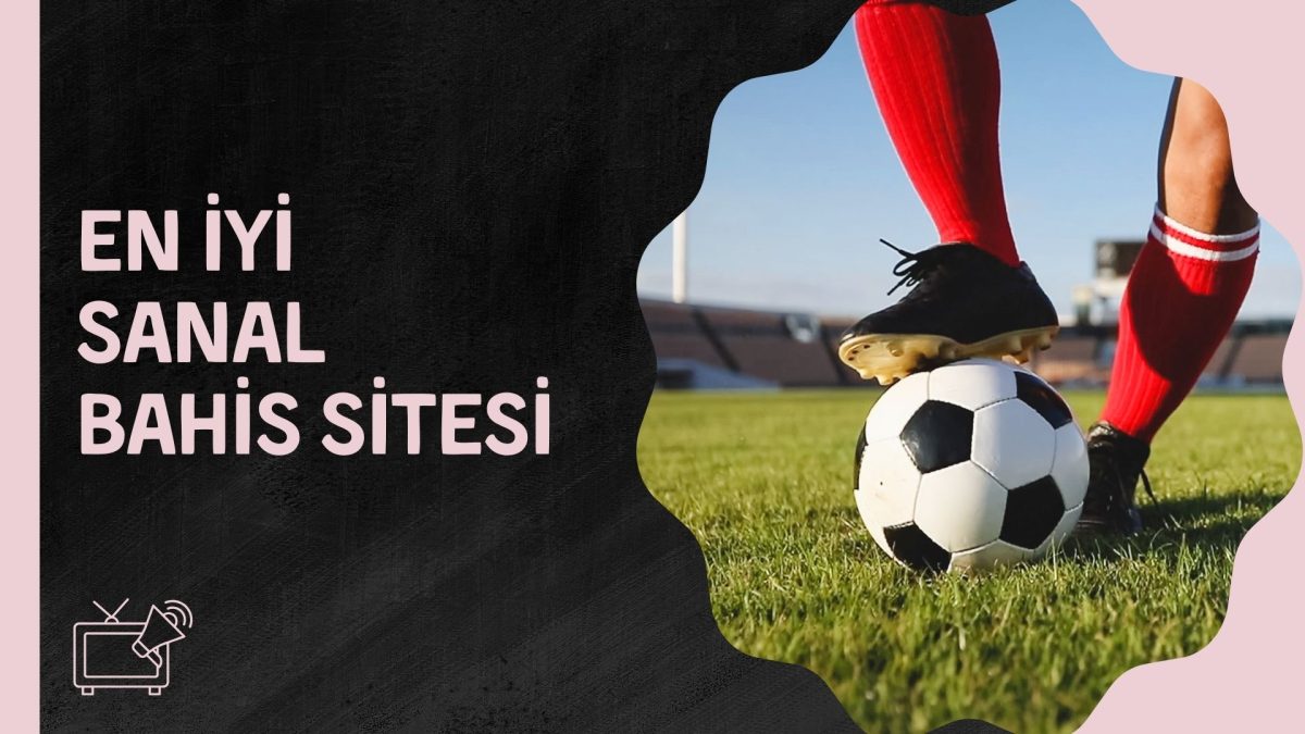 En iyi Sanal Bahis Sitesi